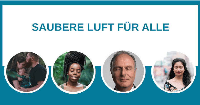 Schützen Sie unsere Gesundheit. Saubere Luft jetzt!